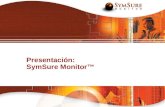 © 2006 SymSure Limited Presentación: SymSure Monitor™