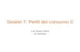 Sesión 7. Perfil del consumo C Luis Rosero-Bixby UC Berkeley.