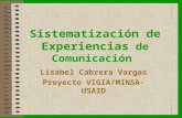 Sistematización de Experiencias de Comunicación Lisabel Cabrera Vargas Proyecto VIGIA/MINSA-USAID.
