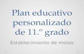 Plan educativo personalizado de 11.º grado Establecimiento de metas.