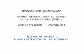 UNIVERSIDAD VERACRUZANA EXAMEN GENERAL PARA EL EGRESO DE LA LICENCIATURA (EGEL) ADMINISTRACIÓN | CONTADURÍA EXAMEN DE PRUEBA 1 B ADMINISTRACIÓN DE LAS.