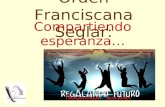 Orden Franciscana Seglar: Compartiendo esperanza….