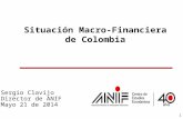 111111 Situación Macro-Financiera de Colombia Sergio Clavijo Director de ANIF Mayo 21 de 2014.