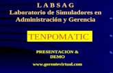 L A B S A G Laboratorio de Simuladores en Administración y Gerencia PRESENTACION & DEMO  TENPOMATIC.