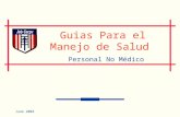 June 2004 Guias Para el Manejo de Salud Personal No Médico.