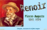 Chopin, nocturn in d flat major ejv Tslila Pierre-Auguste Renoir (25 de feb. de 1841-3 de dic. de 1919), es uno de los más célebres pintores franceses.