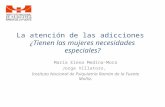 La atención de las adicciones ¿Tienen las mujeres necesidades especiales? María Elena Medina-Mora Jorge Villatoro, Instituto Nacional de Psiquiatría Ramón.