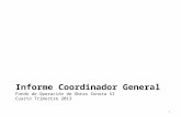 1 Informe Coordinador General Fondo de Operación de Obras Sonora SI Cuarto Trimestre 2013.