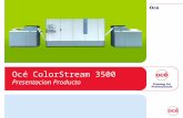 Océ ColorStream 3500 Presentacion Producto. Qué es el ColorStream 3500? La propuesta.