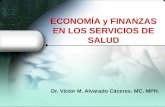 Dr. Víctor M. Alvarado Cáceres. MC. MPH.. El término economía proviene del griego: oikos = casa nomos = administración. Jenofonte (430-355 a. de J.C.)