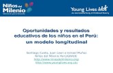 Oportunidades y resultados educativos de los niños en el Perú: Santiago Cueto, Juan Leon e Ismael Muñoz Niños del Milenio Perú/GRADE