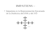 IMPATIENS – Impatiens es la Representación Encarnada de la Dialéctica del INN y del YÔ.