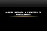 Albert Bandura y Procesos de Modelamiento.pptx