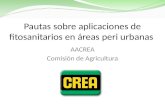 Pautas sobre aplicaciones de fitosanitarios en áreas peri urbanas AACREA Comisión de Agricultura.