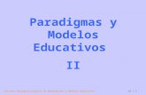 Procesos Neuropsicológicos de Aprendizaje y Modelos Educativos U3 / 1 Paradigmas y Modelos Educativos II.