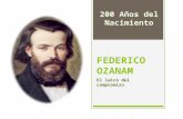 FEDERICO OZANAM El laico del compromiso 200 Años del Nacimiento.