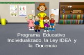 Programa Educativo Individualizado, la Ley IDEA y la Docencia.