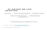 EL BAZAR DE LAS OFERTAS JOYAS – ANTIGUEDADES – BARATIJAS RESTAURADOS – LAMPARAS USADOS TEMPORADA MARZO 2013 Consultas – Compras: .