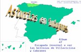 1 Asturias - Álbum 47 Gijón Escapada invernal a ver las bellezas de Villaviciosa y Cabranes Álbum 47  e-mail: javiervidal_l@yahoo.com.