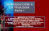 INTRODUCCIÓN A LA TEOLOGÍA Parte I 1. 1.Definición de Teología 2. REVELACIÓN como Objeto de la Teología 3. Razón y fe en el trabajo teológico. Revelación.