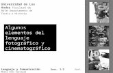 Universidad de Los Andes Facultad de Arte Departamento de Teoría e Historia Lenguaje y Comunicación Secc. 1-2 Prof. María Inés Carvajal Algunos elementos.