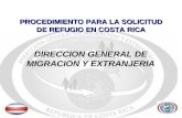 PROCEDIMIENTO PARA LA SOLICITUD DE REFUGIO EN COSTA RICA DIRECCION GENERAL DE MIGRACION Y EXTRANJERIA.
