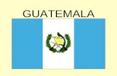 GUATEMALA. Guatemala está en Centroamérica Está al sur de México.