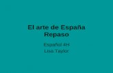 El arte de España Repaso Español 4H Lisa Taylor. Arte prehistórico en las Cuevas de Altamira.
