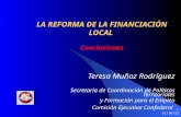 05/01/2014 1 LA REFORMA DE LA FINANCIACIÓN LOCAL Conclusiones Teresa Muñoz Rodríguez Secretaria de Coordinación de Políticas Territoriales y Formación.