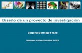 Begoña Bermejo Fraile Pamplona, octubre-noviembre de 2010 Diseño de un proyecto de investigación.