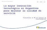 1 Telecontrol en MT de Centros de Transformación La mayor innovación tecnológica en Argentina para mejorar la calidad de servicio 25 | 09 | 12 Dirección.