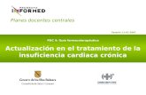 PDC 4: Guía farmacoterapéutica Actualización en el tratamiento de la insuficiencia cardiaca crónica Versión 11-01-2007 Planes docentes centrales.