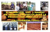 ELABORACIÓN, USO y MANEJO DE ABONOS ORGÁNICOS PARA LA PRODUCCIÓN AGRÍCOLA (2) (LA LOMBRICULTURA)