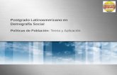 Postgrado Latinoamericano en Demografía Social Políticas de Población: Teoria y Aplicación.