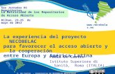La Motricidad de los Repositorios de Acceso Abierto  Bilbao, 23-25 de mayo de 2012 La experiencia del proyecto NECOBELAC para favorecer.