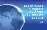 Los derechos humanos: (DD.HH.) y su impacto cultural CRS 2008 CRS 2008.