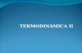 TERMODINÁMICA II. HABILIDADES Reconocimiento Comprensión. Aplicación.
