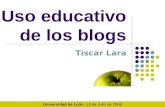 Uso educativo de los blogs Tíscar Lara Universidad de León, 13 de Julio de 2006.