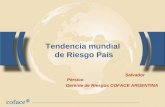 Tendencia mundial de Riesgo País Salvador Pérsico Gerente de Riesgos COFACE ARGENTINA.