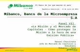 1 1 El Banco Peruano Líder de la Microempresa El Banco de los que mueven el país República Dominicana - 13 de julio de 2012 Mibanco, Banco de la Microempresa.