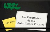 Las Facultades de Las Autoridades Fiscales (Dispositivas1)