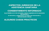 ASPECTOS JURIDICOS DE LA ASISTENCIA SANITARIA CONSENTIMIENTO INFORMADO (Ley 41/2002, de 14 de noviembre, básica reguladora de la autonomía del paciente.