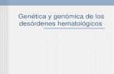 Genética y genómica de los desórdenes hematológicos.