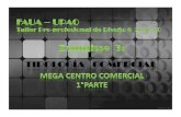FAUA UPAO Taller 8 - Esquisse 2  1° parte Tipología Mega Centro Comercial