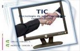TIC (Tecnología de información y la comunicación) MAURICIO CARRIÓN A. CARLOS CABEZAS H.