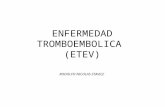 ENFERMEDAD TROMBOEMBOLICA (ETEV) RODOLFO NICOLAS STAVILE.