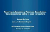 Reservas Adecuadas y Reservas Excedentes: Consideraciones sobre el caso venezolano Reservas Adecuadas y Reservas Excedentes: Consideraciones sobre el caso.
