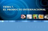 TEMA 7. EL PRODUCTO INTERNACIONAL. TEMA 7 EL PRODUCTO INTERNACIONAL 1. INTRODUCCIÓN: DIMENSIONES DEL PROGRAMA DE MARKETING 2. ESTRATEGIA INTERNACIONAL.