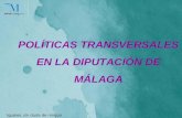 POLÍTICAS TRANSVERSALES EN LA DIPUTACIÓN DE MÁLAGA Iguales, sin duda de ningún género.