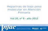 Http:// Heparinas de bajo peso molecular en Atención Primaria Vol 20, nº 9 - año 2012.